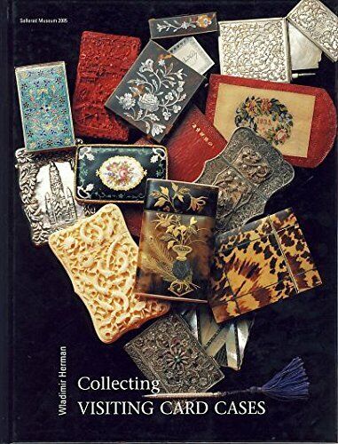 Collecting Visiting Card Cases By Wladimir Herman. A Book For Collectors.